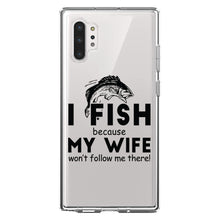 DistinctInk® Clear Shockproof Hybrid Case for Apple iPhone / Samsung Galaxy / Google Pixel - I Fish Because My Wife Won't Follow Me