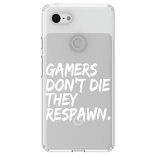 DistinctInk® Clear Shockproof Hybrid Case for Apple iPhone / Samsung Galaxy / Google Pixel - Gamers Don't Die They Respawn.