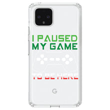 DistinctInk® Clear Shockproof Hybrid Case for Apple iPhone / Samsung Galaxy / Google Pixel - I Paused My Game to Be Here Gamer Video Games