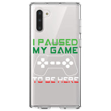 DistinctInk® Clear Shockproof Hybrid Case for Apple iPhone / Samsung Galaxy / Google Pixel - I Paused My Game to Be Here Gamer Video Games