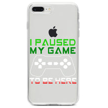 DistinctInk® Clear Shockproof Hybrid Case for Apple iPhone / Samsung Galaxy / Google Pixel - I Paused My Game to Be Here Gamer Video Games