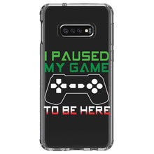 DistinctInk® Clear Shockproof Hybrid Case for Apple iPhone / Samsung Galaxy / Google Pixel - I Paused My Game to Be Here Gamer Video Games