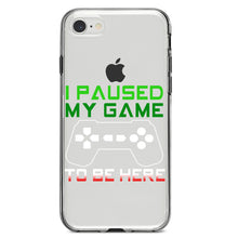 DistinctInk® Clear Shockproof Hybrid Case for Apple iPhone / Samsung Galaxy / Google Pixel - I Paused My Game to Be Here Gamer Video Games