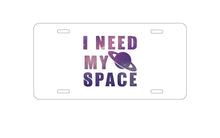 DistinctInk Custom Aluminum Decorative Vanity Front License Plate - I Need My Space - Astronomy