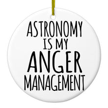 DistinctInk® Hanging Ceramic Christmas Tree Ornament with Gold String - Great Gift / Present - 2 3/4 inch Diameter - Astronomy is My Anger Management
