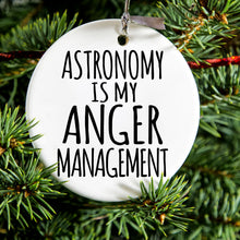 DistinctInk® Hanging Ceramic Christmas Tree Ornament with Gold String - Great Gift / Present - 2 3/4 inch Diameter - Astronomy is My Anger Management