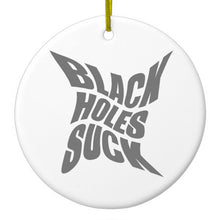 DistinctInk® Hanging Ceramic Christmas Tree Ornament with Gold String - Great Gift / Present - 2 3/4 inch Diameter - Black Holes Suck - Astronomy