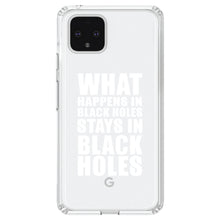 DistinctInk® Clear Shockproof Hybrid Case for Apple iPhone / Samsung Galaxy / Google Pixel - What Happens in Black Holes Stays in Black Holes