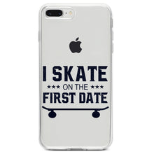 DistinctInk® Clear Shockproof Hybrid Case for Apple iPhone / Samsung Galaxy / Google Pixel - I Skate on the First Date