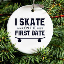 DistinctInk® Hanging Ceramic Christmas Tree Ornament with Gold String - Great Gift / Present - 2 3/4 inch Diameter - I Skate on the First Date
