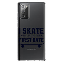 DistinctInk® Clear Shockproof Hybrid Case for Apple iPhone / Samsung Galaxy / Google Pixel - I Skate on the First Date