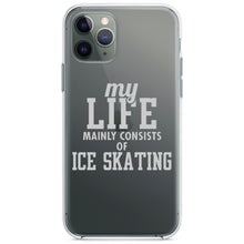DistinctInk® Clear Shockproof Hybrid Case for Apple iPhone / Samsung Galaxy / Google Pixel - My Life Mainly Consists of Ice Skating