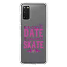 DistinctInk® Clear Shockproof Hybrid Case for Apple iPhone / Samsung Galaxy / Google Pixel - We Can't Date If You Don't Skate