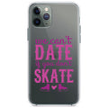 We Can't Date If You Don't Skate Clear Shockproof iPhone Case