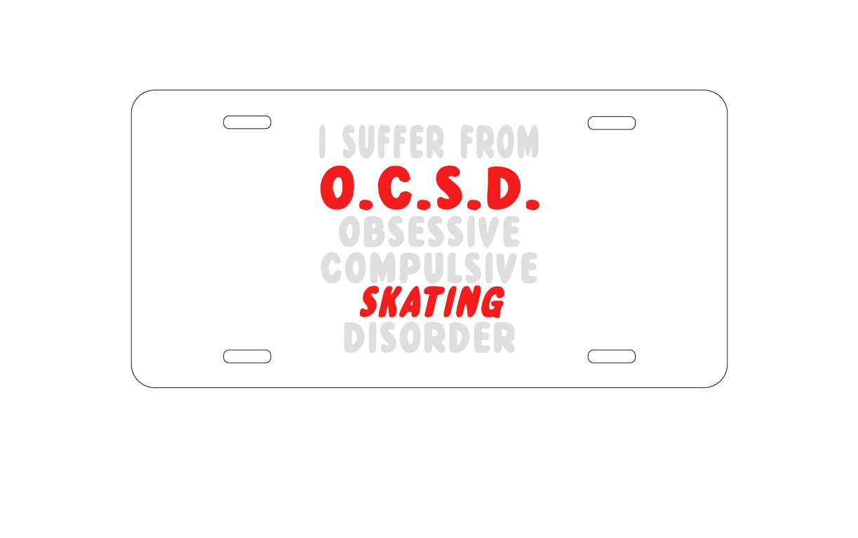 DistinctInk Custom Aluminum Decorative Vanity Front License Plate - OCSD - Obsessive Compulsive Skating Disorder