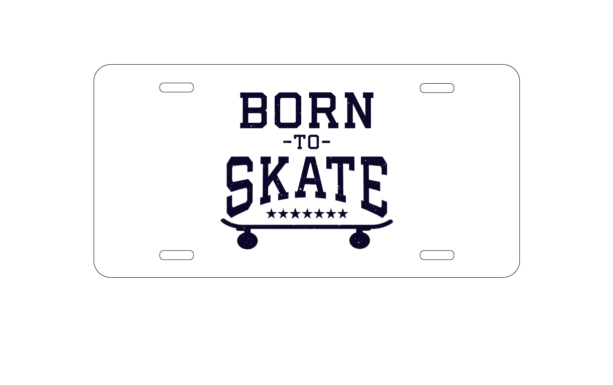 DistinctInk Custom Aluminum Decorative Vanity Front License Plate - Born to Skate - Skating