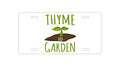 Custom Aluminum Decorative Vanity Front License Plate - Thyme to Garden