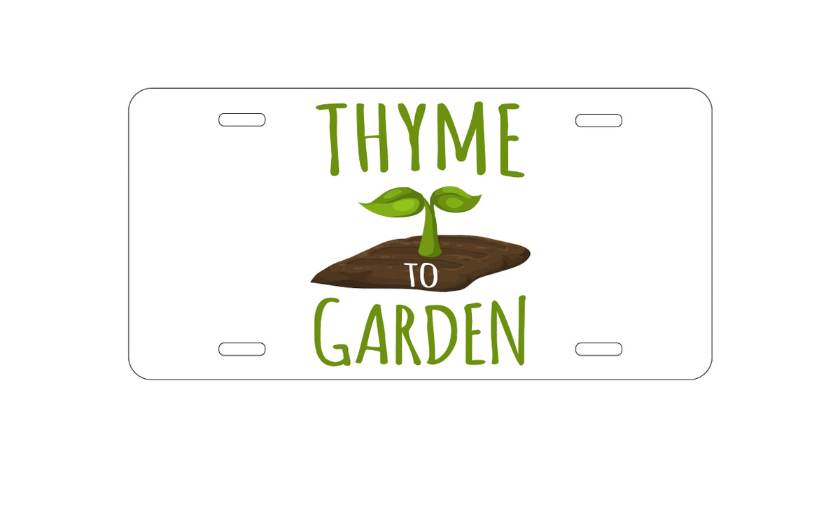 Custom Aluminum Decorative Vanity Front License Plate - Thyme to Garden