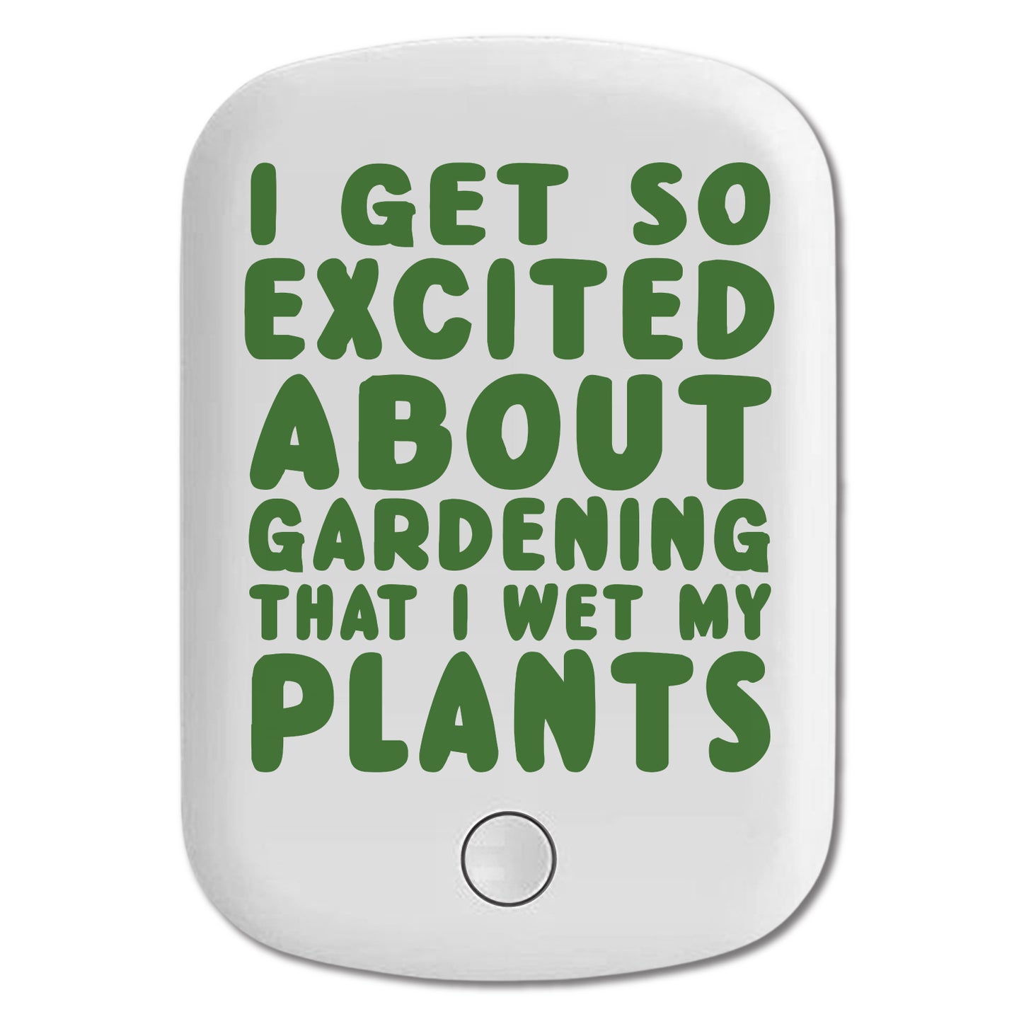 DistinctInk Magnetic Battery Pack, Wireless Portable Charger with USB-C Cable, Compatible with MagSafe iPhone 14 / 13 / 12 Series - I Get So Exciting About Gardening I Wet My PLANTS