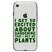 DistinctInk® Clear Shockproof Hybrid Case for Apple iPhone / Samsung Galaxy / Google Pixel - I Get So Exciting About Gardening I Wet My PLANTS