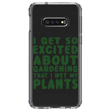 DistinctInk® Clear Shockproof Hybrid Case for Apple iPhone / Samsung Galaxy / Google Pixel - I Get So Exciting About Gardening I Wet My PLANTS