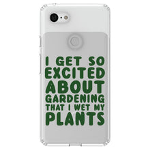 DistinctInk® Clear Shockproof Hybrid Case for Apple iPhone / Samsung Galaxy / Google Pixel - I Get So Exciting About Gardening I Wet My PLANTS