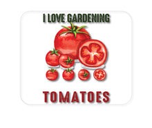 DistinctInk Custom Foam Rubber Mouse Pad - 1/4" Thick - I Love Gardening from My Head Tomatoes