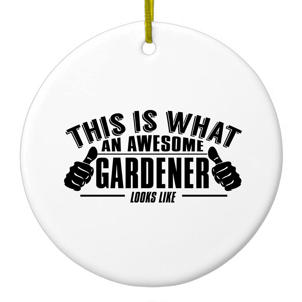 This is What an Awesome Gardener Looks Like Ceramic Ornament