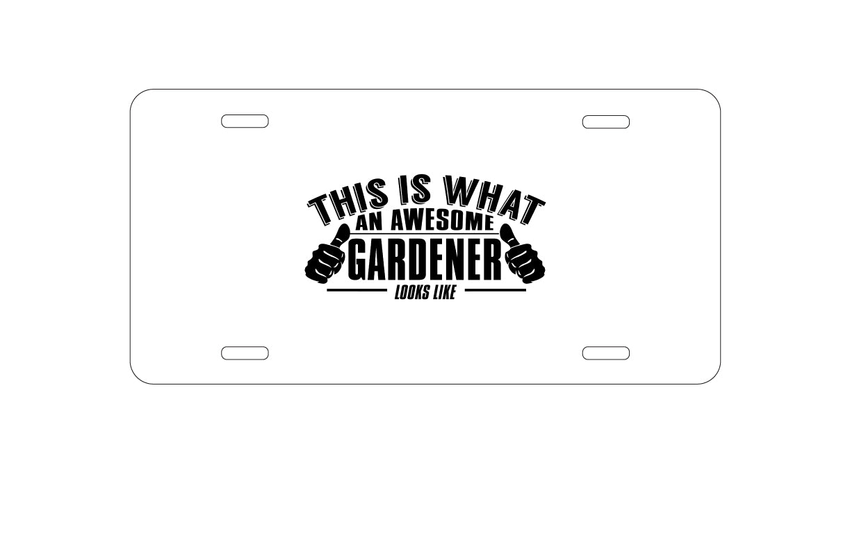 DistinctInk Custom Aluminum Decorative Vanity Front License Plate - This is What an Awesome Gardener Looks Like