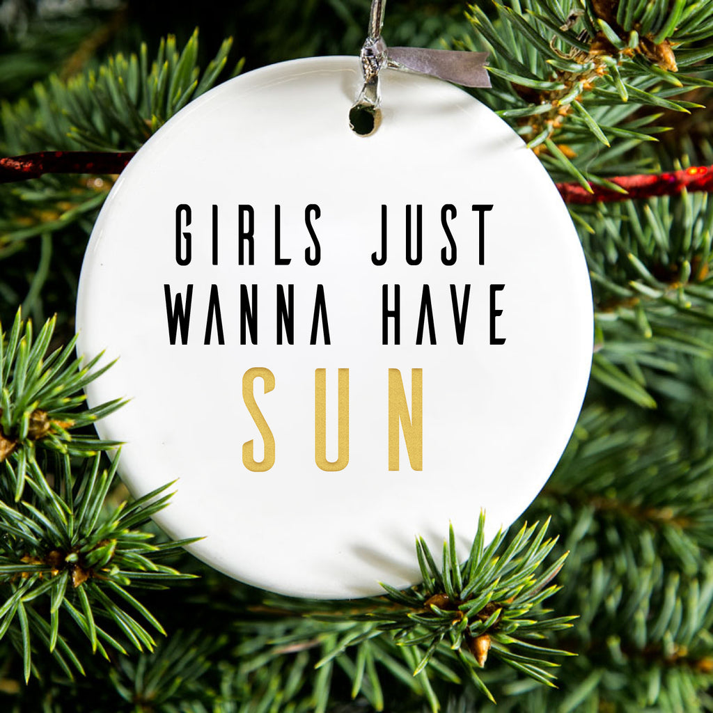 Girls Just Wanna Have Sun Ceramic Ornament, view 2