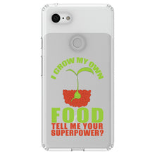 DistinctInk® Clear Shockproof Hybrid Case for Apple iPhone / Samsung Galaxy / Google Pixel - I Grow My Own Food Tell Me Your Superpower