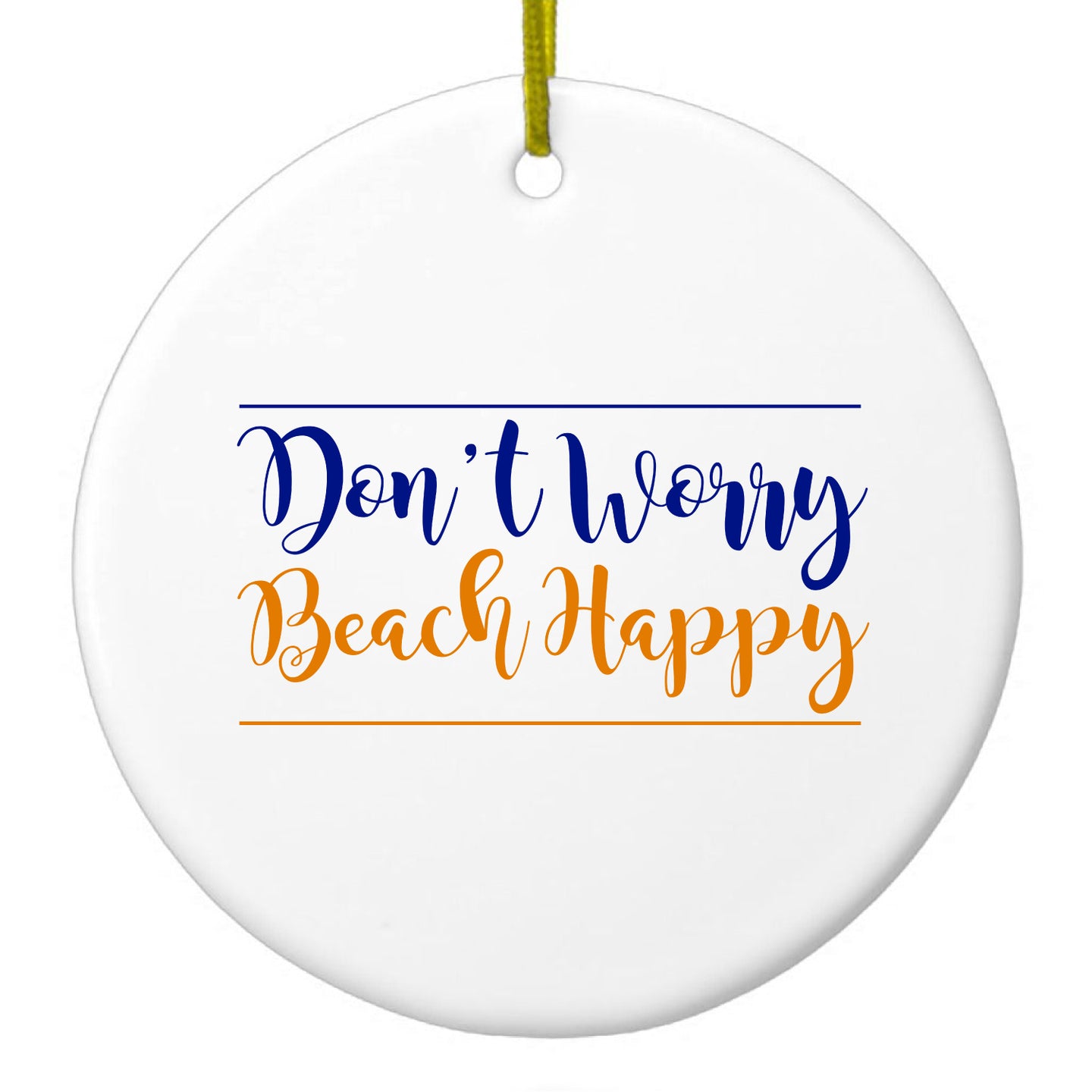 DistinctInk® Hanging Ceramic Christmas Tree Ornament with Gold String - Great Gift / Present - 2 3/4 inch Diameter - Don't Worry, BEACH Happy
