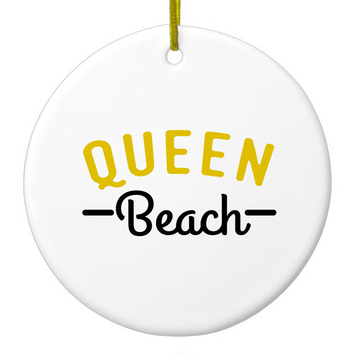 Queen Beach Ceramic Ornament