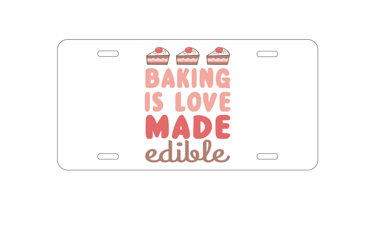 Custom Aluminum Decorative Vanity Front License Plate - Back is Love Made Edible