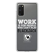 DistinctInk® Clear Shockproof Hybrid Case for Apple iPhone / Samsung Galaxy / Google Pixel - Work is for People Who Can't Play Blackjack