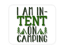 DistinctInk Custom Foam Rubber Mouse Pad - 1/4" Thick - I Am In-TENT on Camping