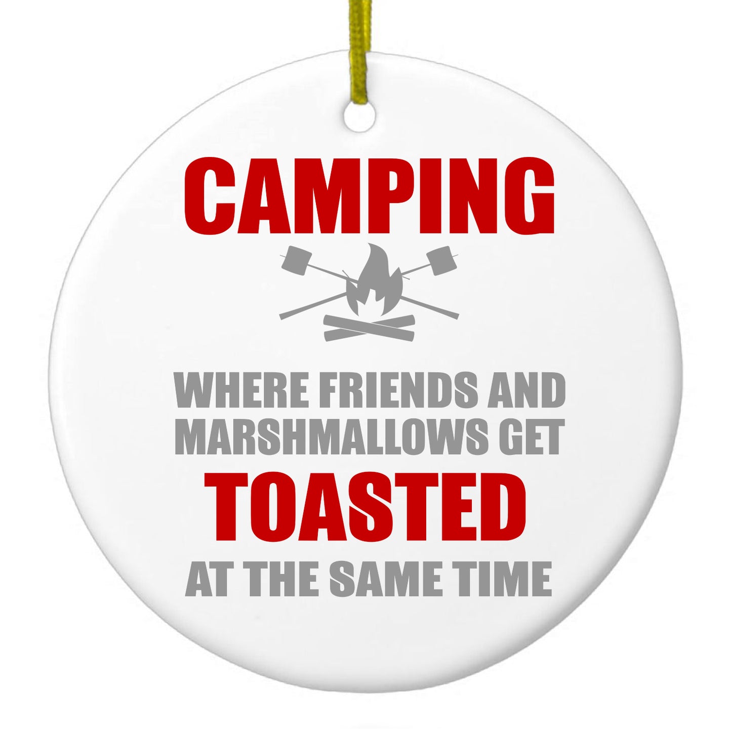 DistinctInk® Hanging Ceramic Christmas Tree Ornament with Gold String - Great Gift / Present - 2 3/4 inch Diameter - Camping - Friends & Marshmallows Get Toasted