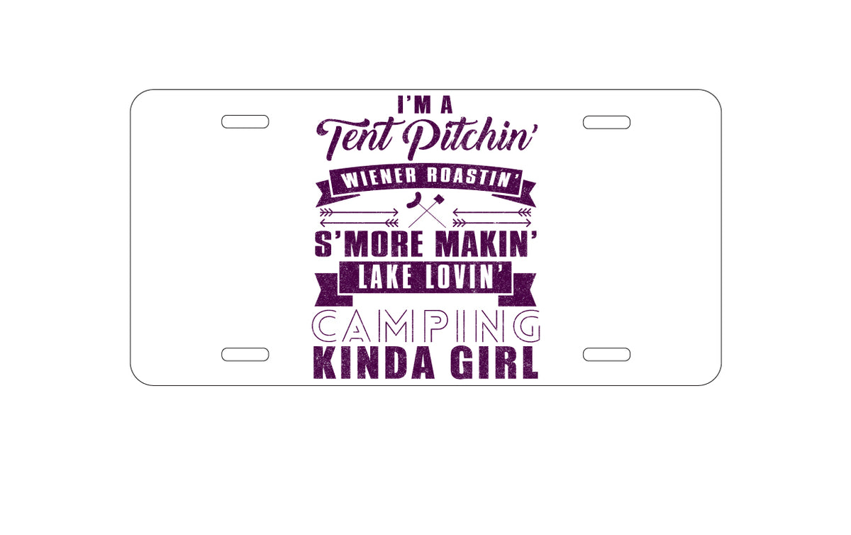 Custom Aluminum Decorative Vanity Front License Plate - Tent Pitchin Weiner Roastin S'More Camping Girl