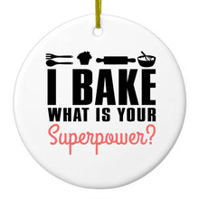 DistinctInk® Hanging Ceramic Christmas Tree Ornament with Gold String - Great Gift / Present - 2 3/4 inch Diameter - I Bake What is Your Superpower