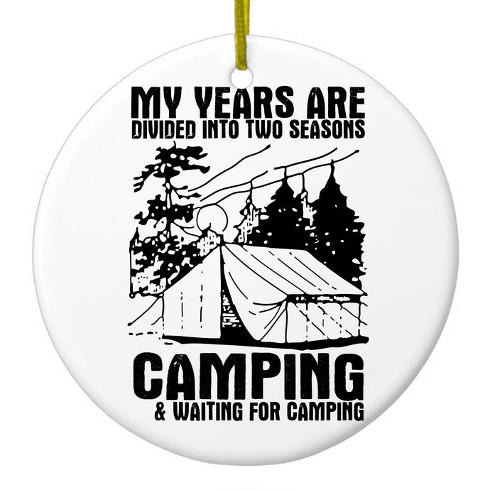 Camping, Waiting for Camping Ceramic Ornament