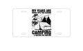 Custom Aluminum Decorative Vanity Front License Plate - Two Seasons - Camping, Waiting for Camping