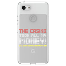 DistinctInk® Clear Shockproof Hybrid Case for Apple iPhone / Samsung Galaxy / Google Pixel - The Casino Took All My Money