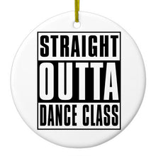DistinctInk® Hanging Ceramic Christmas Tree Ornament with Gold String - Great Gift / Present - 2 3/4 inch Diameter - Straight Outta Dance Class