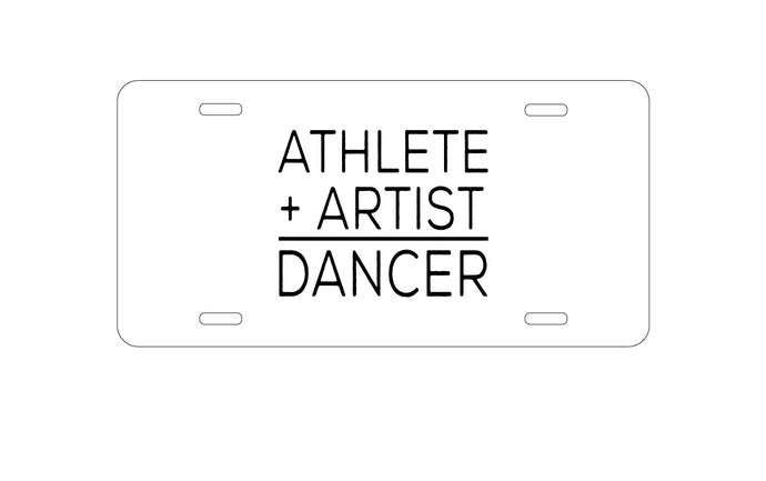 DistinctInk Custom Aluminum Decorative Vanity Front License Plate - Athlete + Artist = Dancer