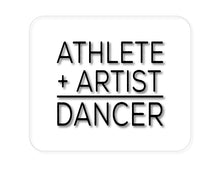 DistinctInk Custom Foam Rubber Mouse Pad - 1/4" Thick - Athlete + Artist = Dancer