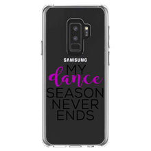 DistinctInk® Clear Shockproof Hybrid Case for Apple iPhone / Samsung Galaxy / Google Pixel - My Dance Season Never Ends