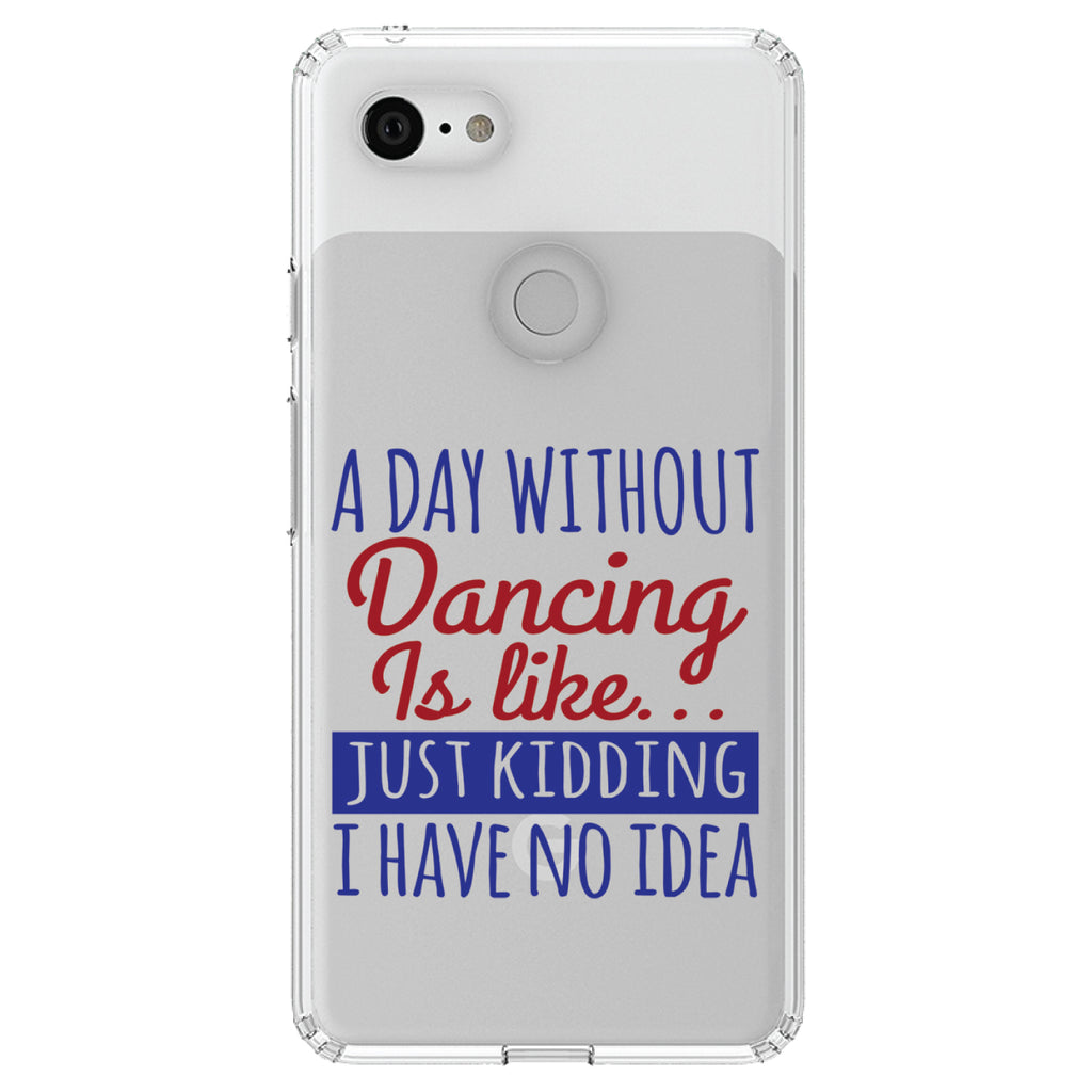 A Day Without Dancing... Have No Idea Clear Shockproof iPhone Case, view 22