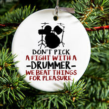 DistinctInk® Hanging Ceramic Christmas Tree Ornament with Gold String - Great Gift / Present - 2 3/4 inch Diameter - Don't Pick Fight with Drummer