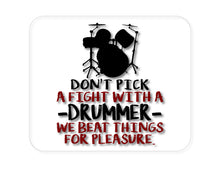 DistinctInk Custom Foam Rubber Mouse Pad - 1/4" Thick - Don't Pick Fight with Drummer