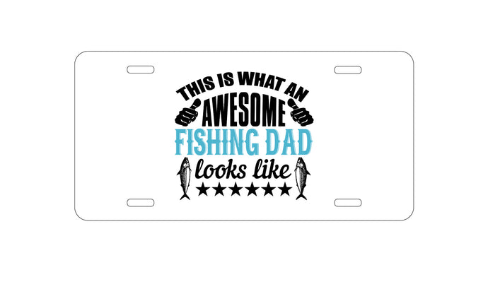 DistinctInk Custom Aluminum Decorative Vanity Front License Plate - This is What Awesome Fishing Dad Looks Like